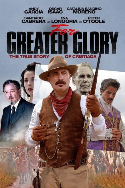 Poster For Greater Glory: The True Story of Cristiada