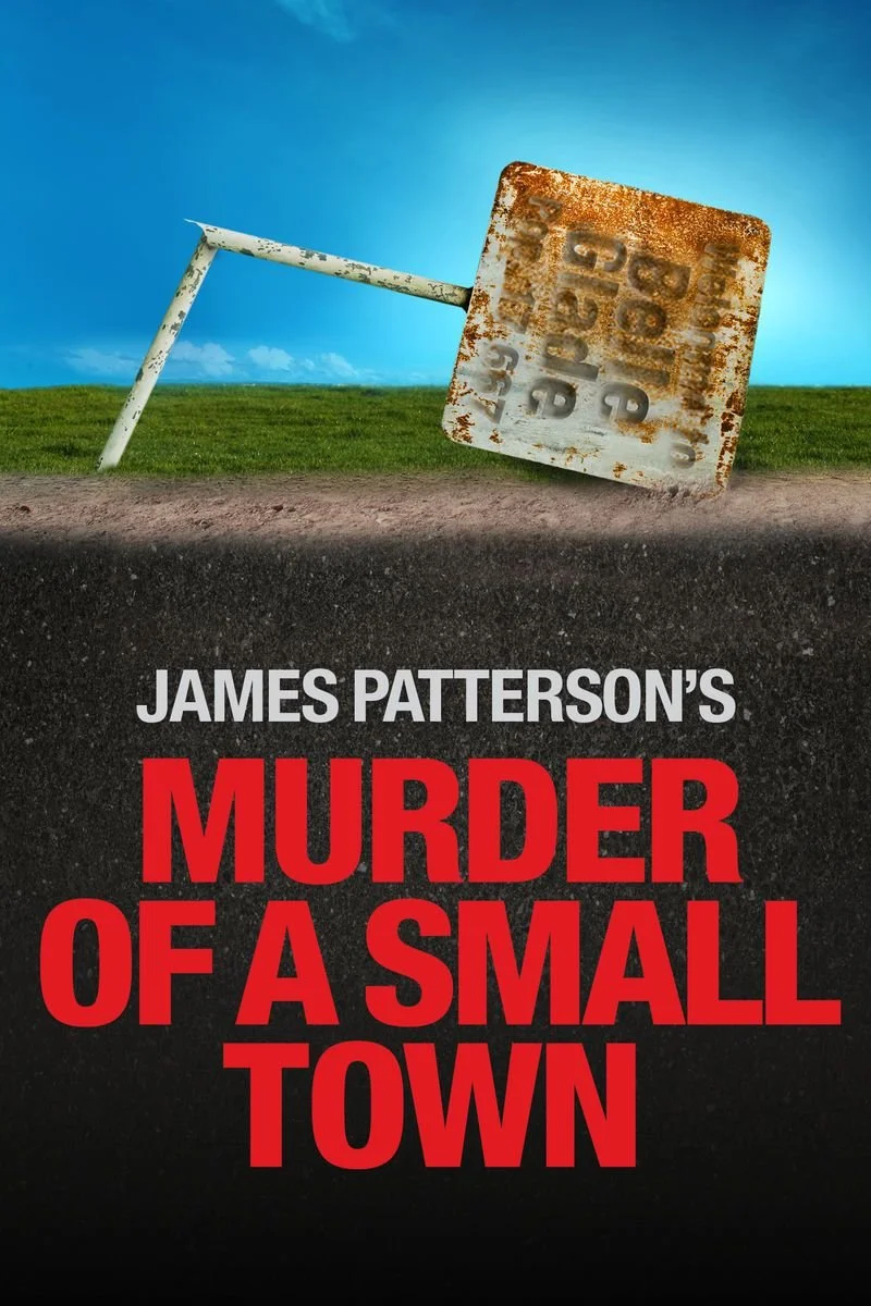 Poster van James Patterson's Murder of a Small Town