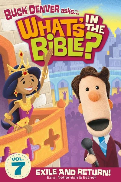 Affiche Buck Denver Asks… What’s In the Bible? Volume 7: Exile & Return! - Ezra, Nehemiah, & Esther