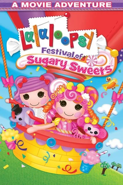 Poster Lalaloopsy: Festival of Sugary Sweets