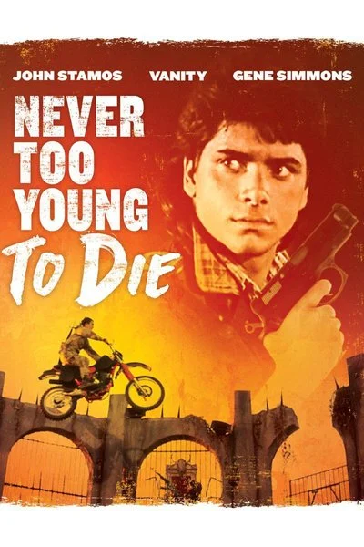 Poster Never Too Young To Die