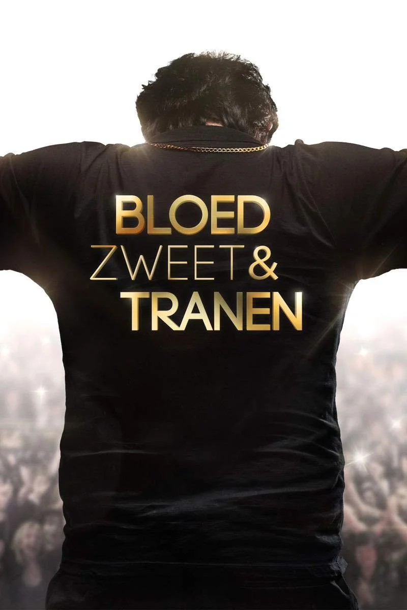 Affiche de Bloed, Zweet en Tranen
