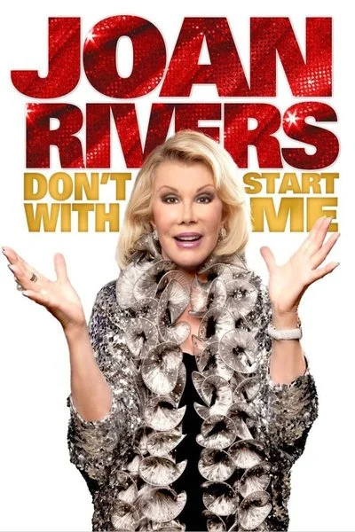 Affiche Joan Rivers: Don't Start With Me