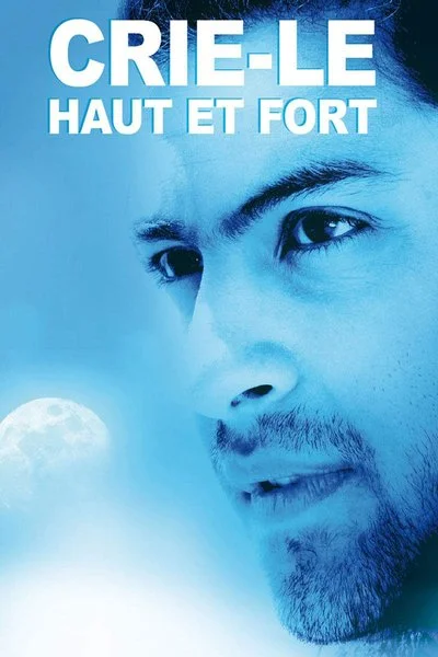 Affiche Crie-le haut et fort