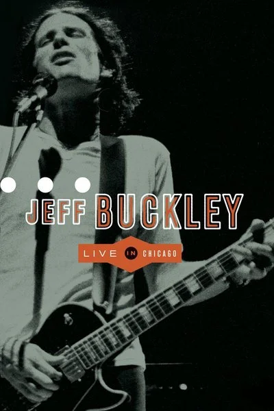 Affiche Jeff Buckley: Live in Chicago