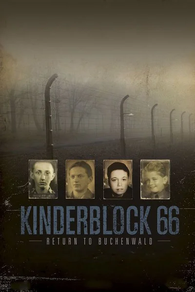 Affiche Kinderblock 66: Return to Buchenwald