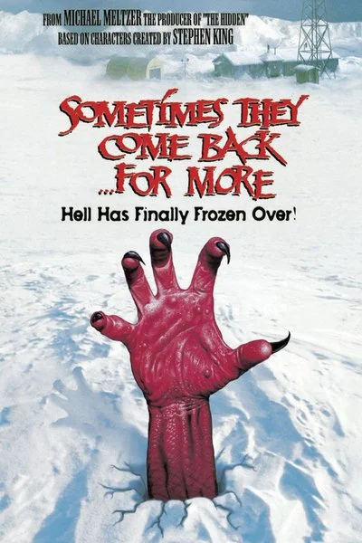 Affiche Sometimes They Come Back…for More
