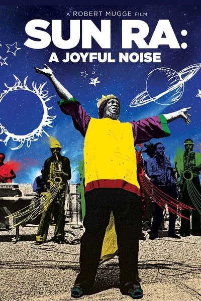 Affiche Sun Ra: A Joyful Noise