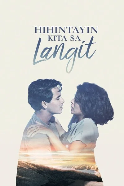 Affiche Hihintayin Kita Sa Langit