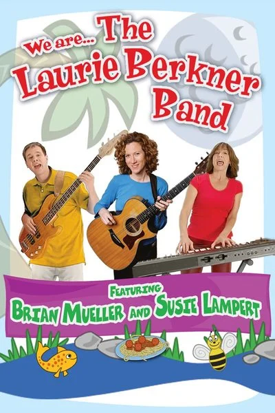 Poster We Are...The Laurie Berkner Band