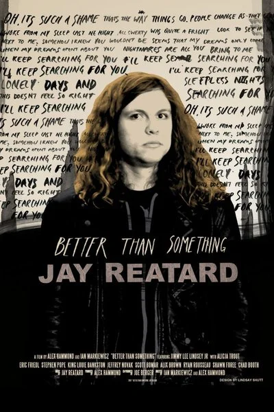 Affiche Better Than Something: Jay Reatard
