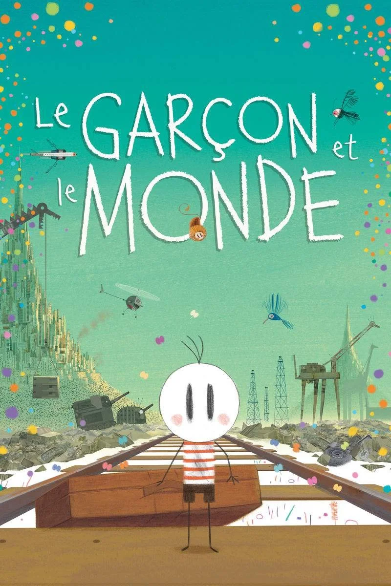 Affiche de Le garçon et le monde