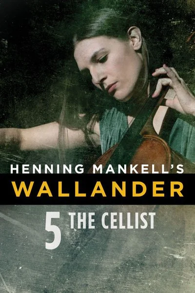 Poster Henning Mankell's Wallander: The Cellist