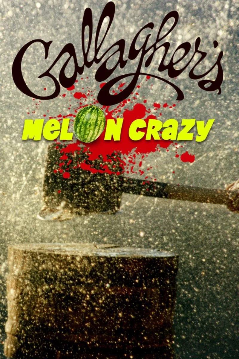 Affiche de Gallagher: Melon Crazy