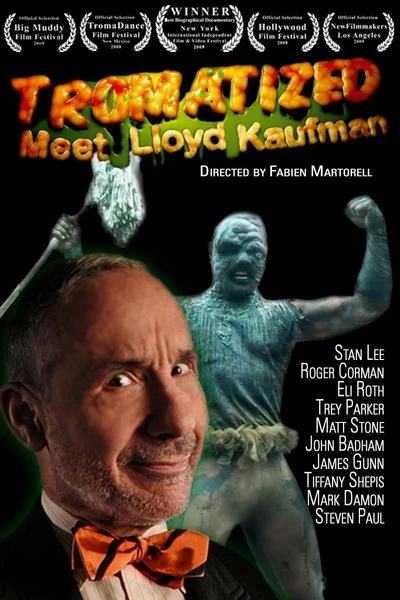 Poster Tromatized: Meet Lloyd Kaufman