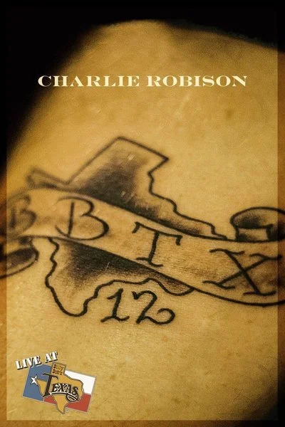 Poster Charlie Robison: Live at Billy Bob's Texas