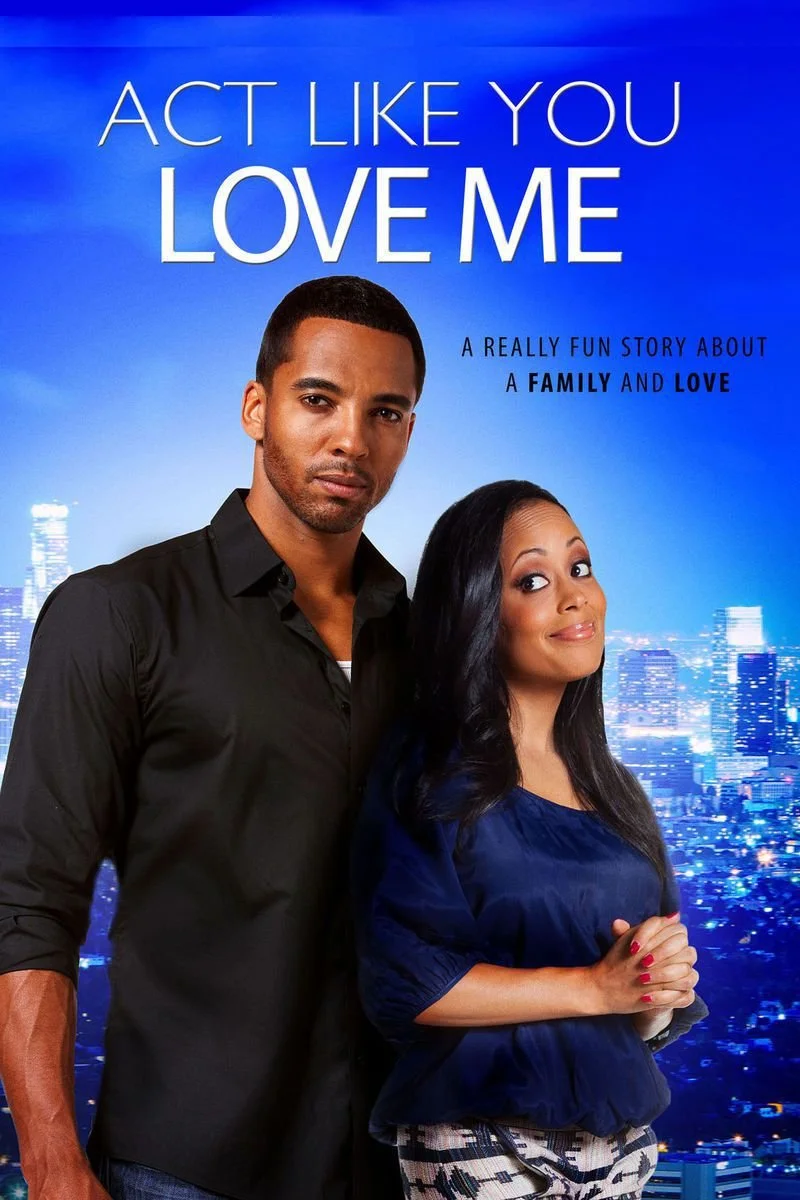 Affiche de Act Like You Love Me