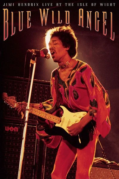 Affiche Jimi Hendrix: Blue Wild Angel - Live At the Isle of Wight