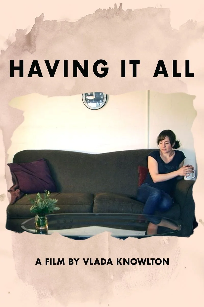 Affiche de Having It All