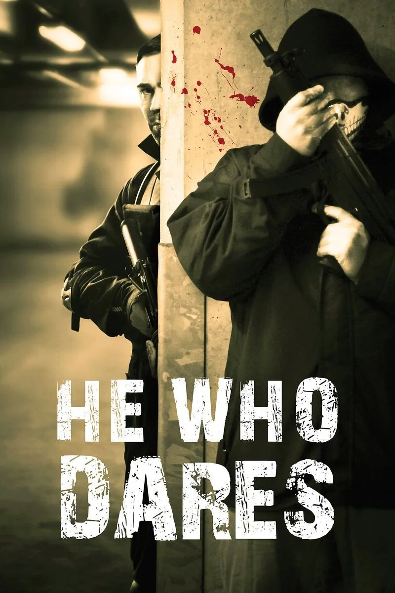 Poster van He Who Dares: Downing Street Siege