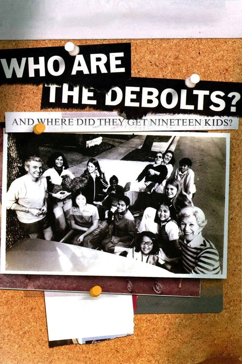 Affiche de Who Are the Debolts? - And Where Did They Get Nineteen Kids?