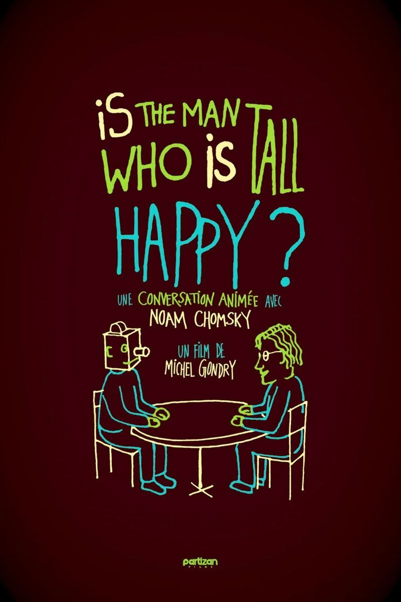 Affiche de Is the Man Who Is Tall Happy?: Conversation animée avec Noam Chomsky