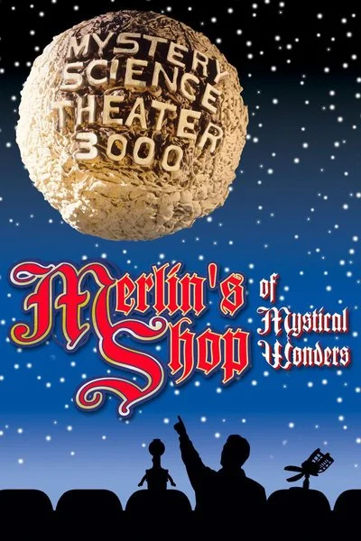 Affiche Mystery Science Theater 3000: Merlin's Shop of Mystical Wonders