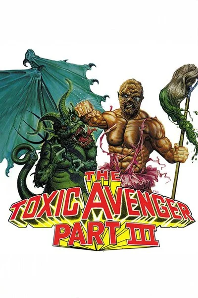 Affiche The Toxic Avenger Part III: The Last Temptation of Toxie