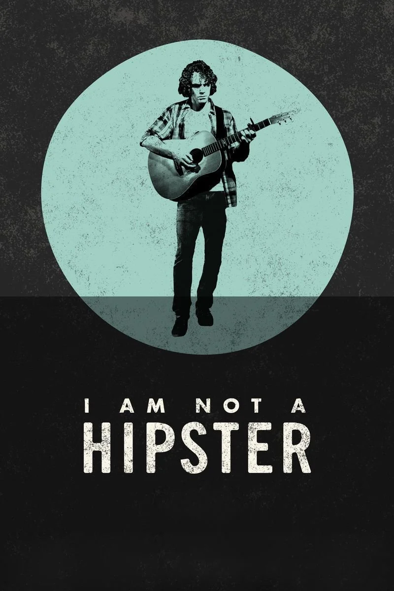 Affiche de I Am Not a Hipster