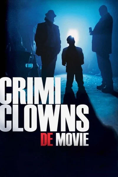 Affiche Crimi Clowns: De Movie