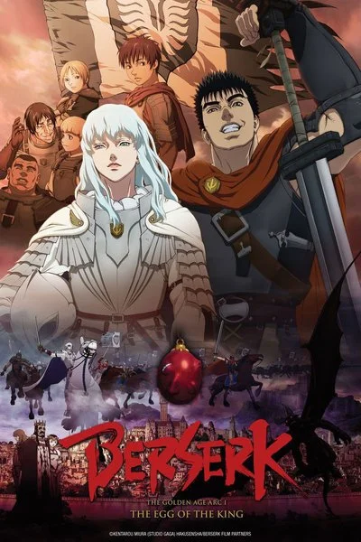 Affiche Berserk : L'Âge d'or - Partie 1 : L'Œuf du roi conquérant