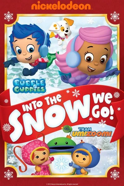 Poster Bubble Guppies and Team Umizoomi: Into the Snow We Go