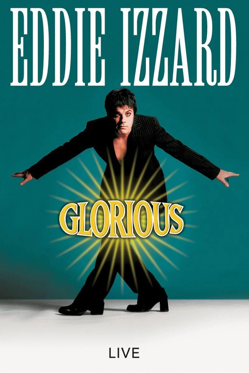 Affiche de Eddie Izzard: Glorious