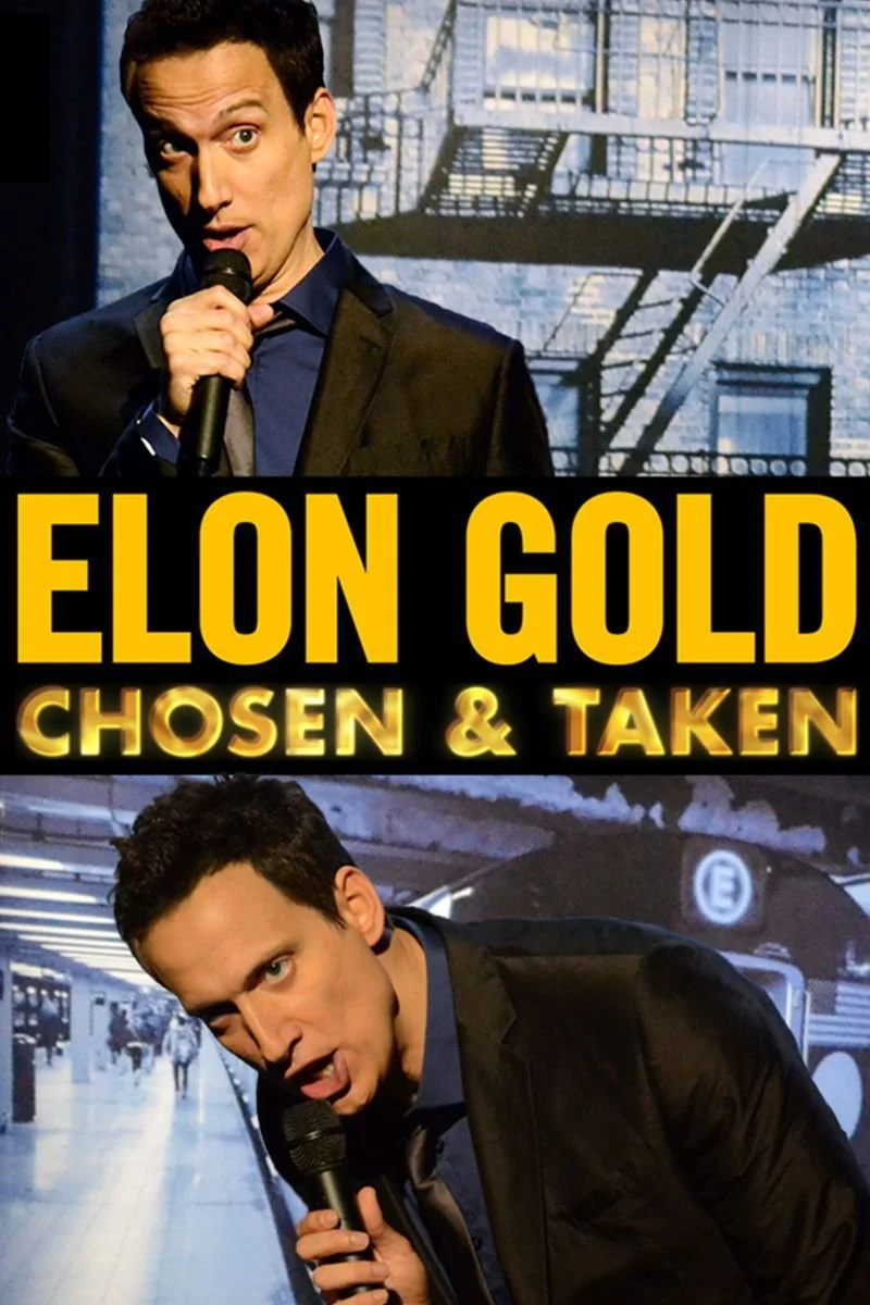 Affiche de Elon Gold: Chosen & Taken