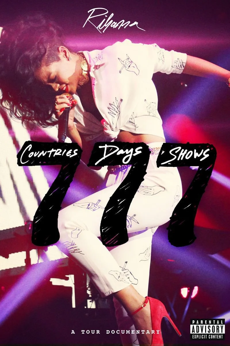 Poster van Rihanna 777 Documentary...7Countries7Days7Shows