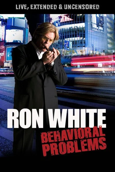 Poster Ron White: Behavioral Problems