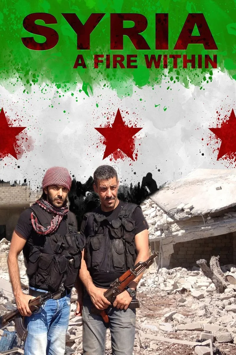 Poster van Syria: A Fire Within