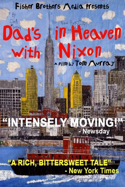 Poster Dad's In Heaven With Nixon
