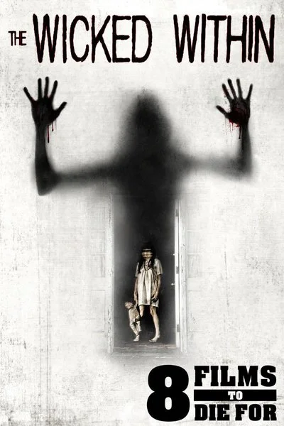 Affiche 8 Films to Die For: The Wicked Within