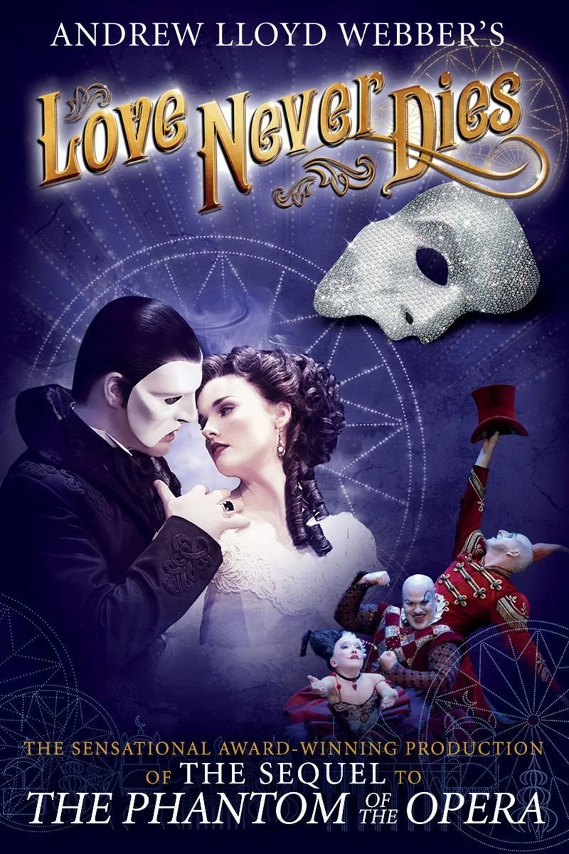 Poster van Andrew Lloyd Webber's Love Never Dies