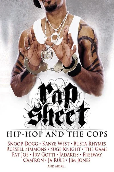 Affiche Rap Sheet: Hip Hop and the Cops