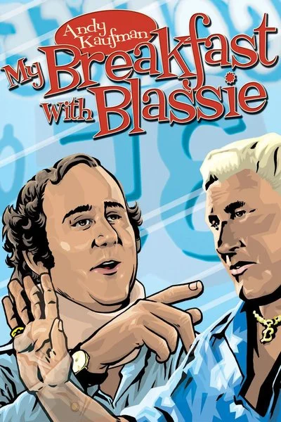 Affiche Andy Kaufman: My Breakfast with Blassie