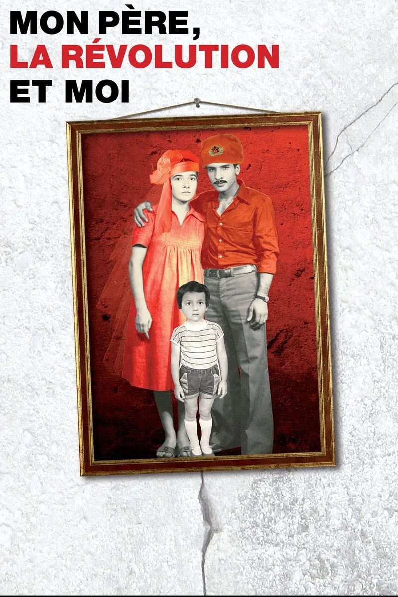 Poster van My Father, the Revolution and Me