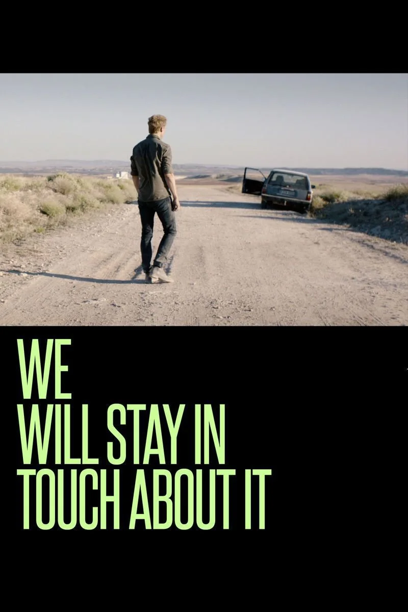 Poster van We Will Stay In Touch About It