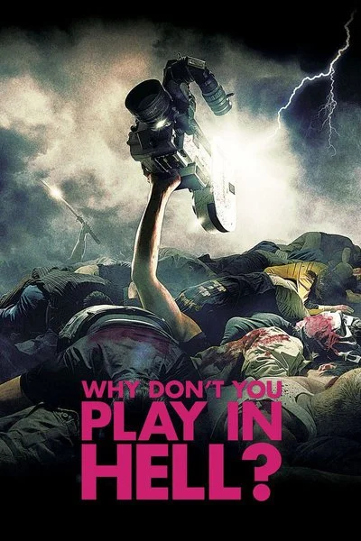 Poster Why Don't You Play In Hell?