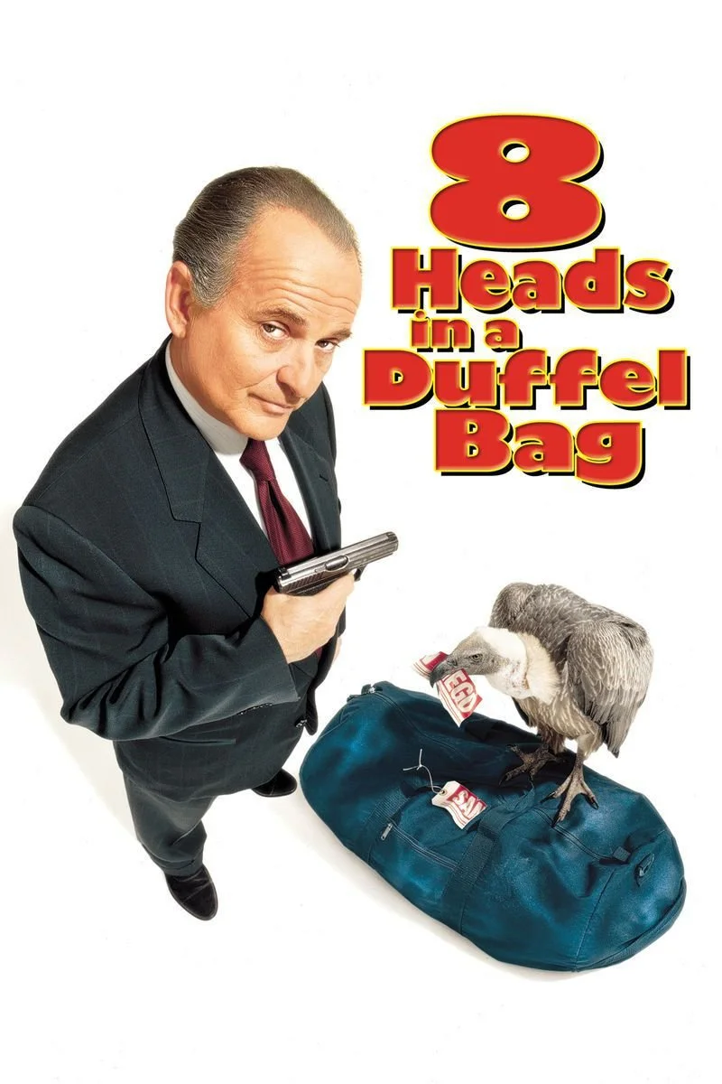 Affiche de 8 Heads In a Duffel Bag
