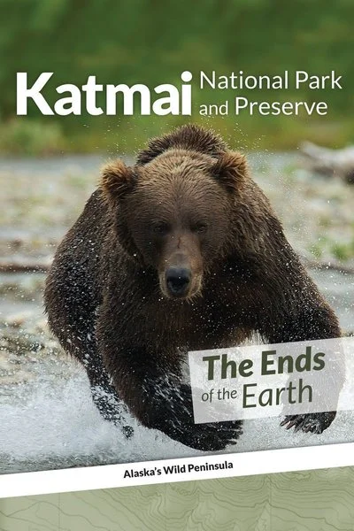 Affiche Katmai National Park and Preserve: The Ends of the Earth