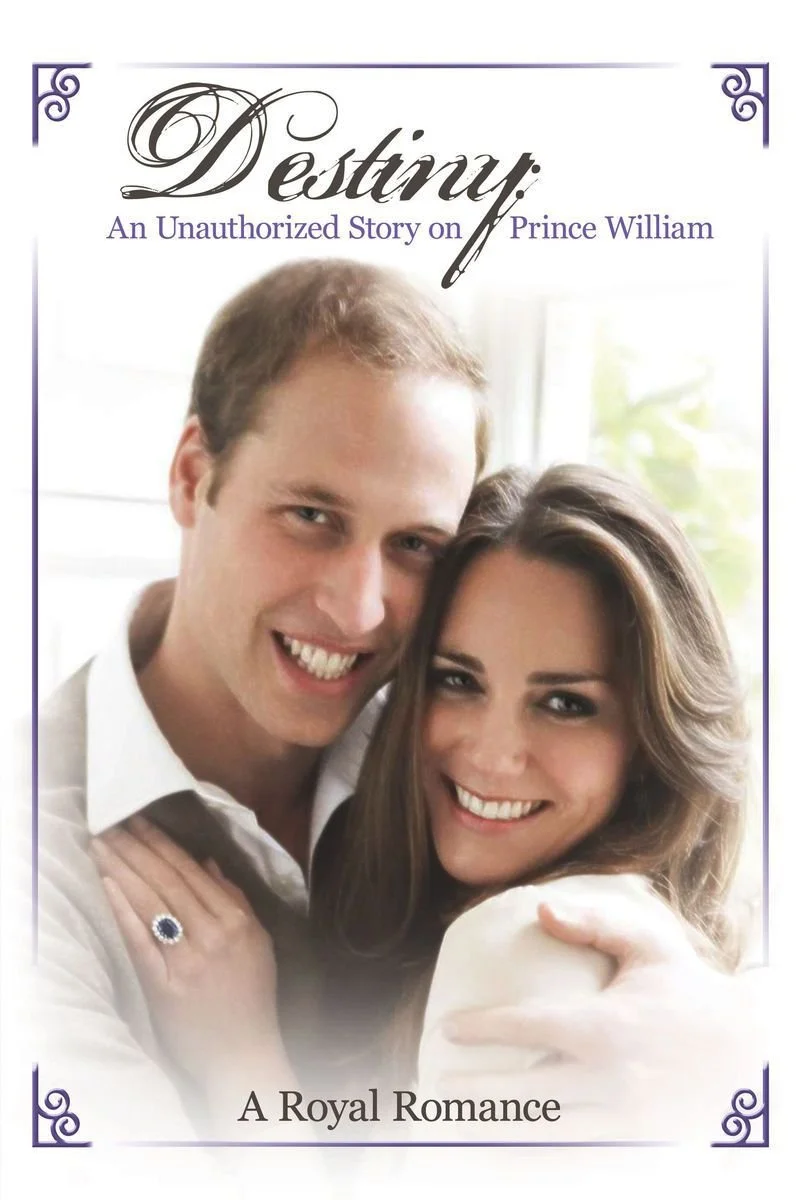 Poster van Destiny: An Unauthorized Story On Prince William
