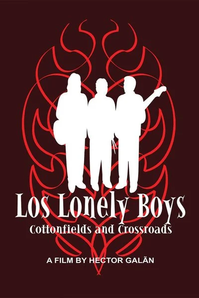 Poster Los Lonely Boys: Cottonfields and Crossroads