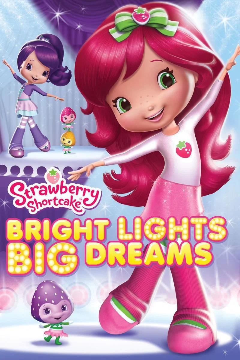 Poster van Strawberry Shortcake: Bright Lights, Big Dreams